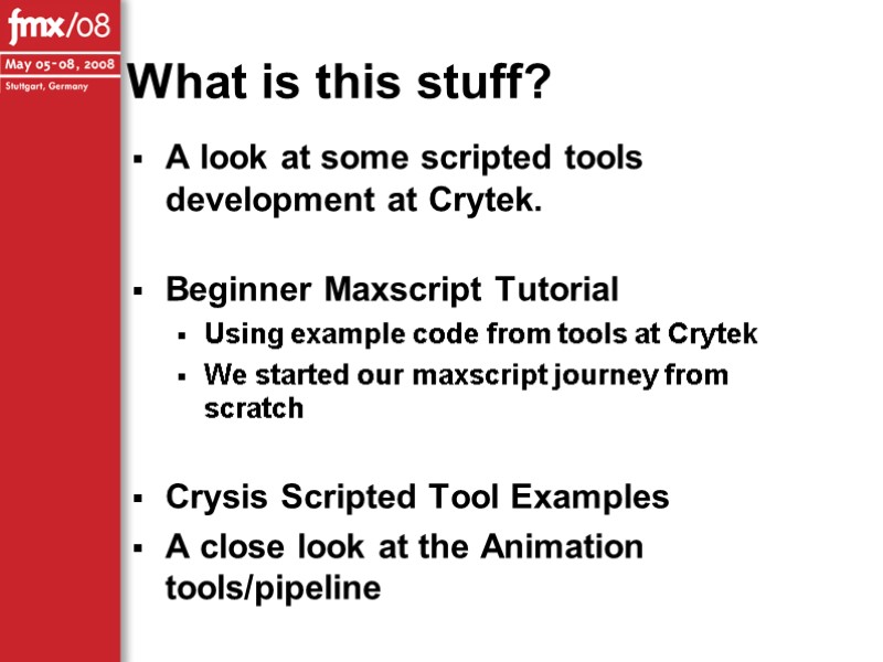 What is this stuff? A look at some scripted tools development at Crytek. 